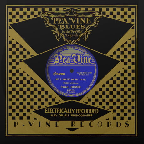 6/17 - Robert Johnson / Hell Hound On My Trail - From Four Until Late [10inch]