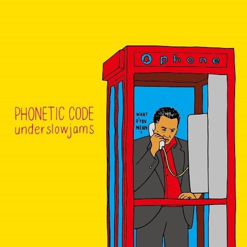UNDERSLOWJAMS / PHONETIC CODE [CD] | Banguard O 