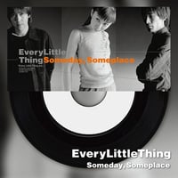 Every Little Thing / Someday, Someplace - 冷たい雨 [7inch]