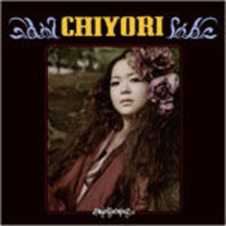 CHIYORI / CHIYORI [CD]