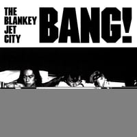 BLANKEY JET CITY / BANG! [2LP]