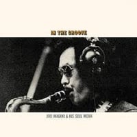 8/26 - 稲垣次郎とソウル・メディア / In The Groove (ピュアヴァイナル / 180g重量盤) [LP]