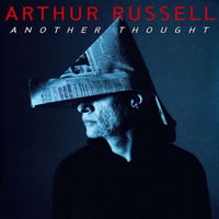 ARTHUR RUSSELL / ANOTHER THOUGHT [2LP]