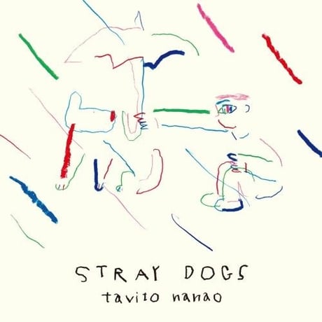 七尾旅人 / Stray Dogs [CD]