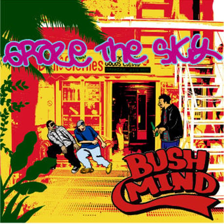 BUSHMIND / Graze The Sky [MIX CD]