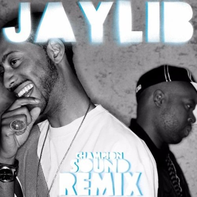 JAYLIB (JAY DEE & MADLIB) / CHAMPION SOUND REMI