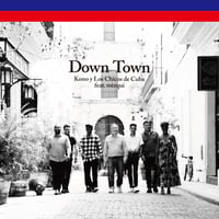 9/2 - Kono y Los Chicos de Cuba feat. mizqui / DOWN TOWN [7inch]