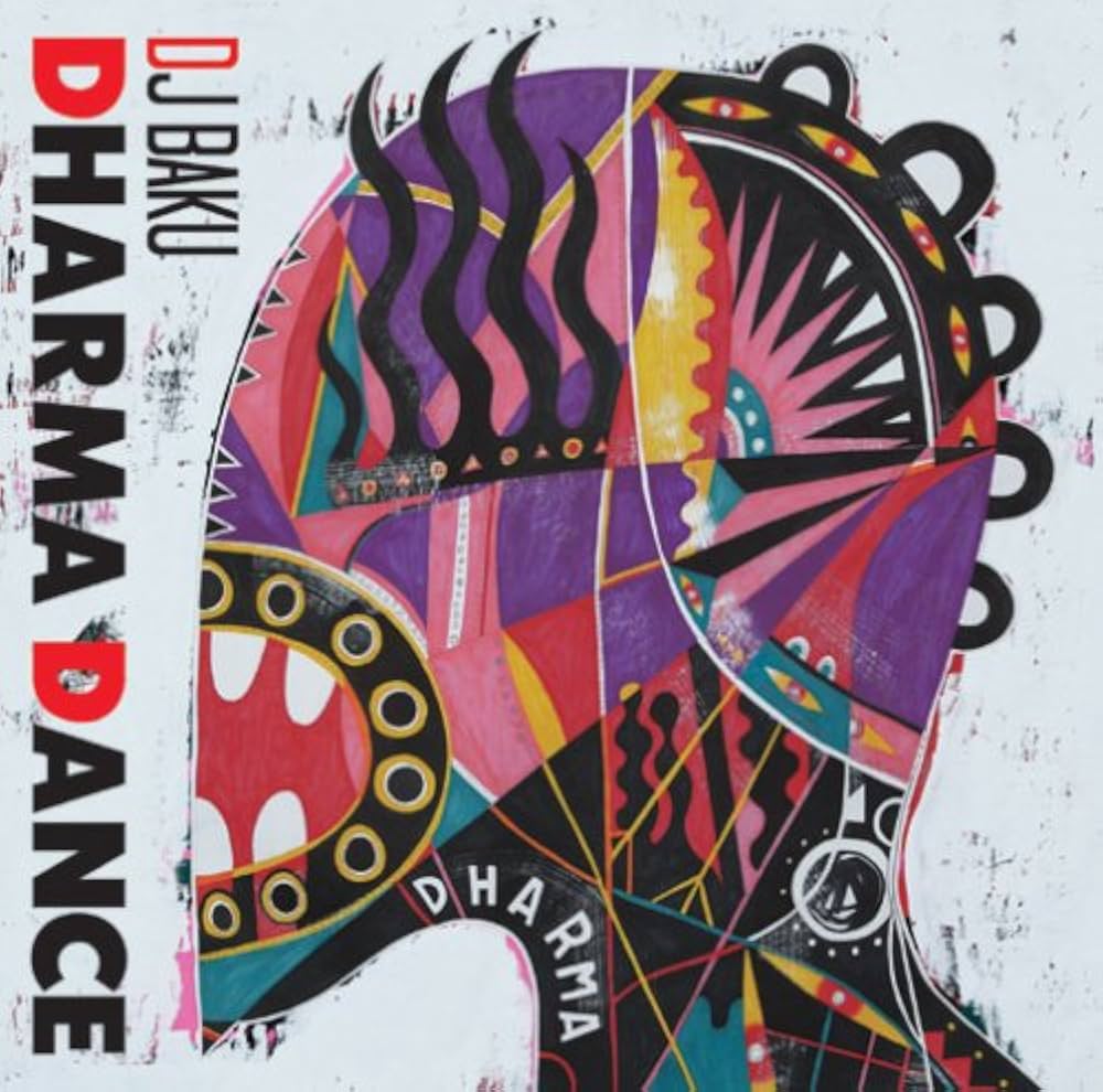 DJ BAKU / DHARMA DANCE [CD] | Banguard OnLinE s