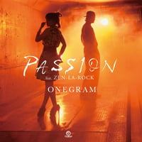 ONEGRAM / Passion feat. ZEN-LA-ROCK [7inch]