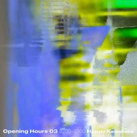 川辺ヒロシ / Opening Hours 03 Selected&Mixed by Hiroshi Kawanabe 2200-2300 [TAPE+DL]
