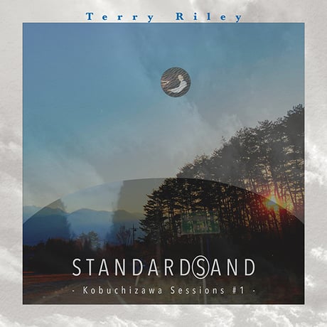 RSD2024 - Terry Riley / Terry Riley STANDARD(S)AND -Kobuchizawa Sesions #1- [LP+7inch]