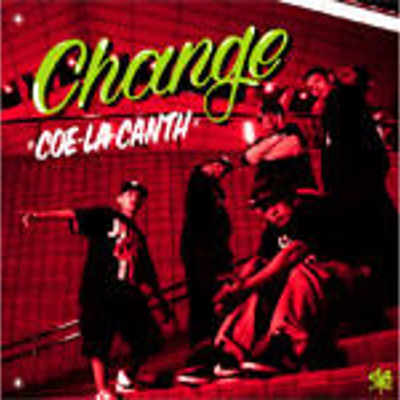 COE-LA-CANTH / CHANGE [CD] | Banguard OnLinE sTorE