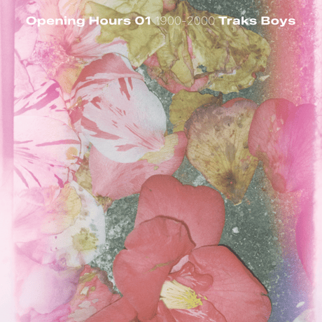 XART / Opening Hours 01 Selected&Mixed by Traks Boys | 1900-1930 / 1930-2000 [TAPE]