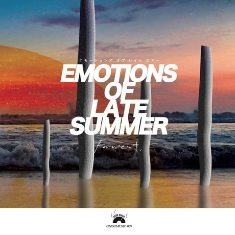 DJ FERMENT / EMOTIONS OF LATE SUMMER [MIX CD]