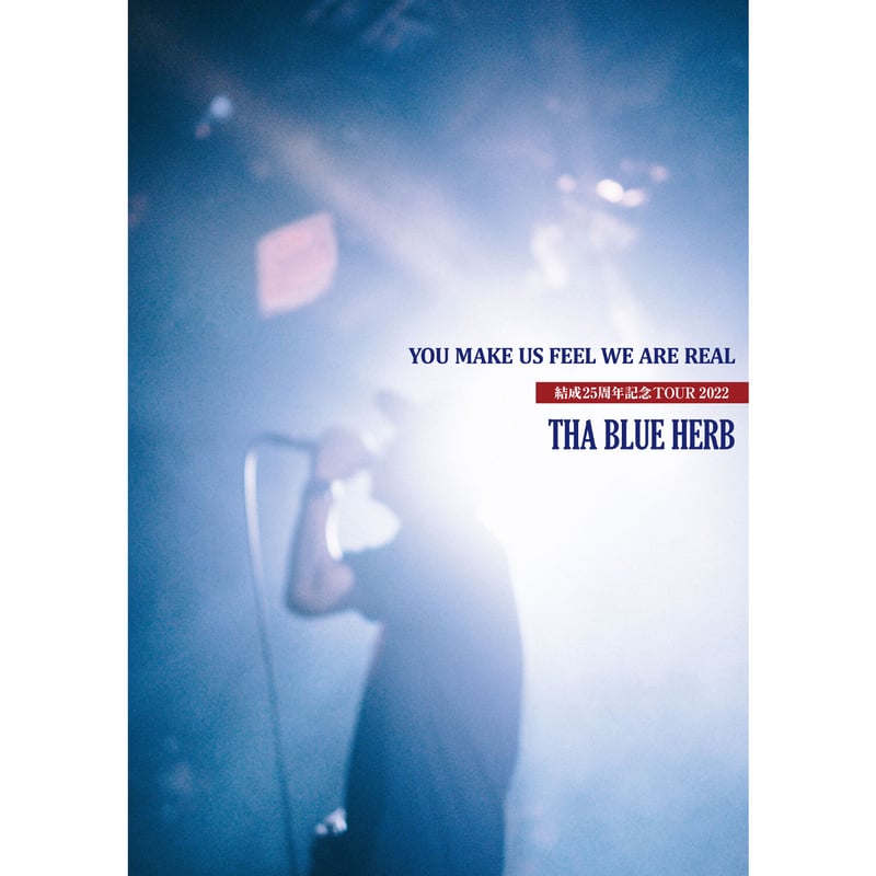 THA BLUE HERB / YOU MAKE US FEEL WE ARE REAL(結成