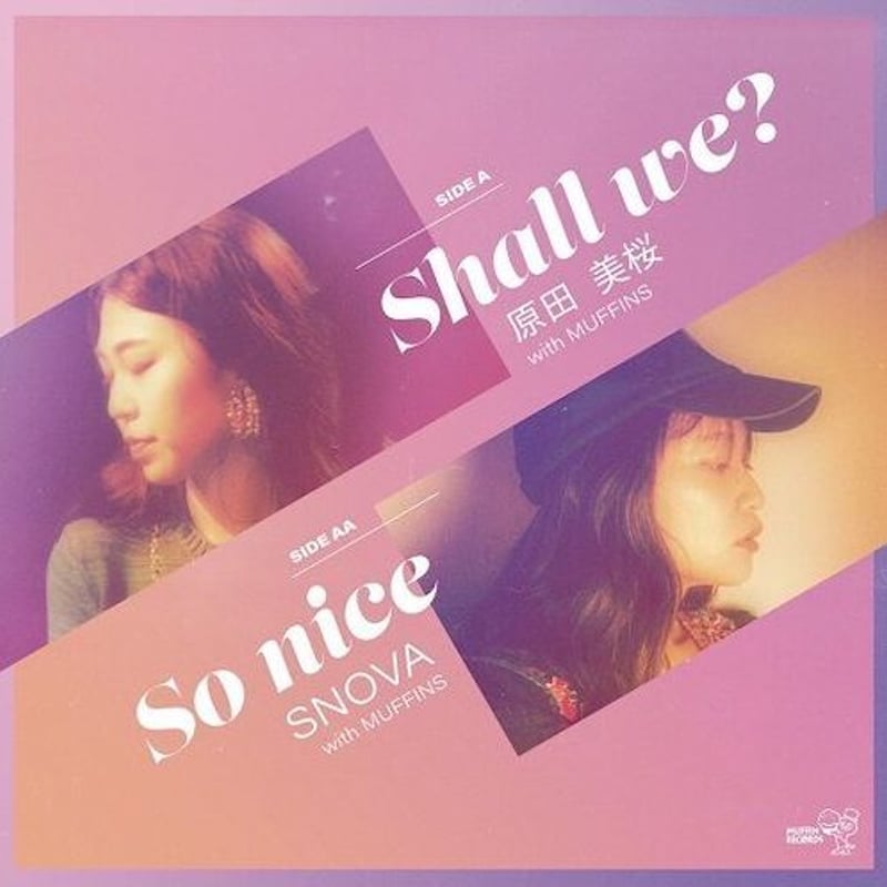 原田美桜 SNOVA MUFFINS / shall we? / so nice 原田美桜 Meow Harada (@miohMeow) / Posts / X