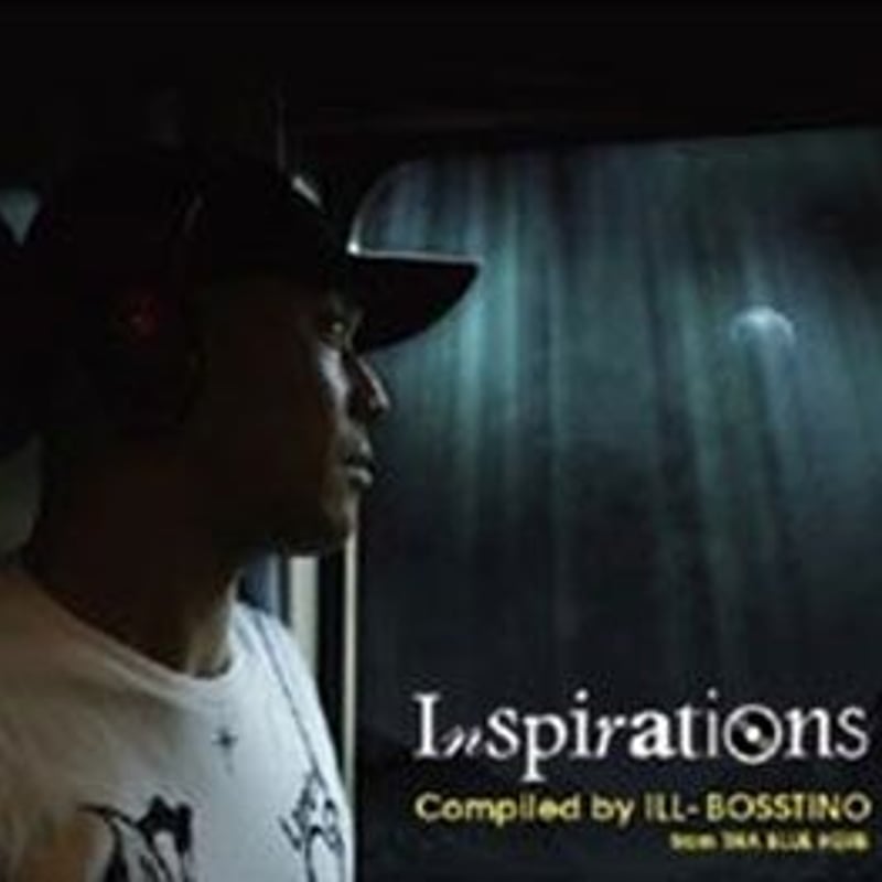 ILL-BOSSTINO / Inspirations Compiled By Ill-Bos