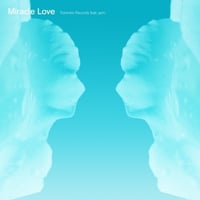 TOKIMEKI RECORDS / Miracle Love (feat. asmi) - 今夜はHearty Party (feat. ひかり) [7inch]