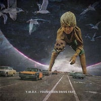 Y.M.D.F. / Young Men Drive Fast [LP]