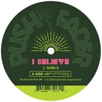 J.RAWLS / I BELIEVE [7inch]