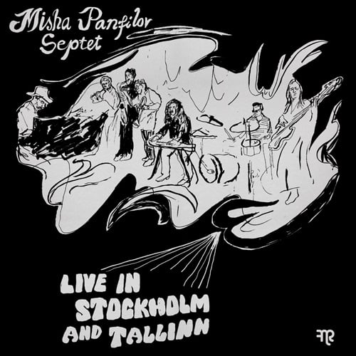 MISHA PANFILOV SOUND COMBO / LIVE IN STOCKHOLM