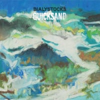 7/15 - Bialystocks / Quicksand (重量盤) [LP]