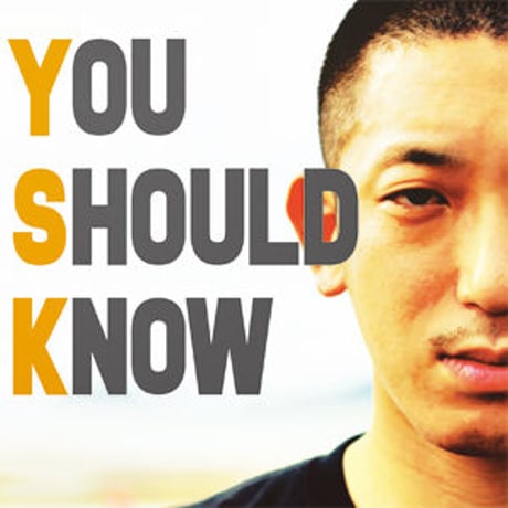 YSK / YOU SHOULD KNOW [CD]