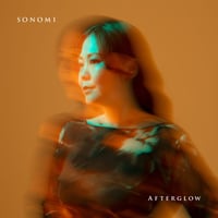 6/24 - SONOMI / AFTERGLOW [LP]