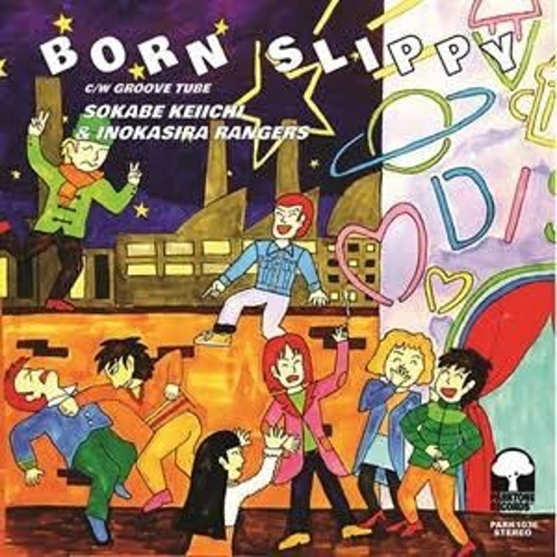 曽我部恵一と井の頭レンジャーズ / BORN SLIPPY [7inch] | Banguar