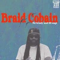 7月上旬予定 - MR.BRADY & ILL-SUGI / Braid Cobain [CD]
