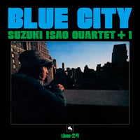 10月中旬出荷予定 - 鈴木勲カルテット+1 / ブルー・シティ[LP]