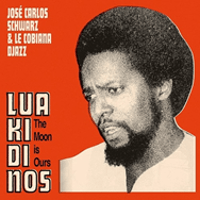 JOSE CARLOS SCHWARZ & LE COBIANA DJAZZ / LUA KI DI NOS [LP]