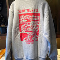 LURKINGCLASS SLOW YOUR ROLL スェットシャツ