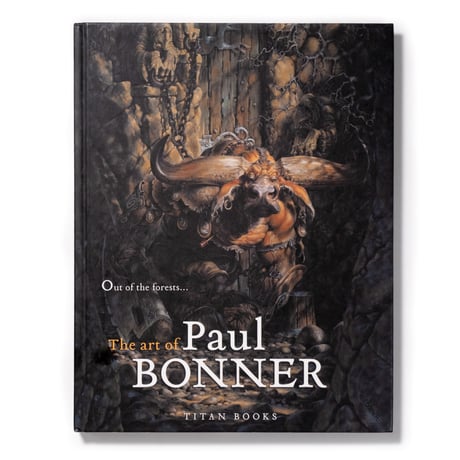 Out of the Forests... : The Art of Paul Bonner