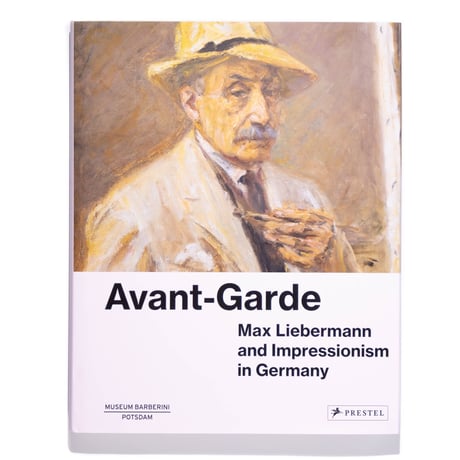 Avant-Garde: Max Liebermann and Impressionism in Germany