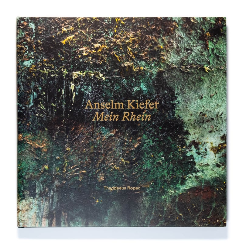 Anselm Kiefer: Mein Rhein | Art Book Iskusstvo