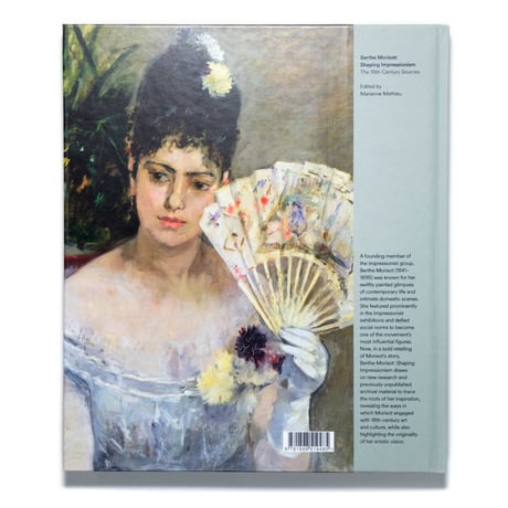 Berthe Morisot: Shaping Impressionism
