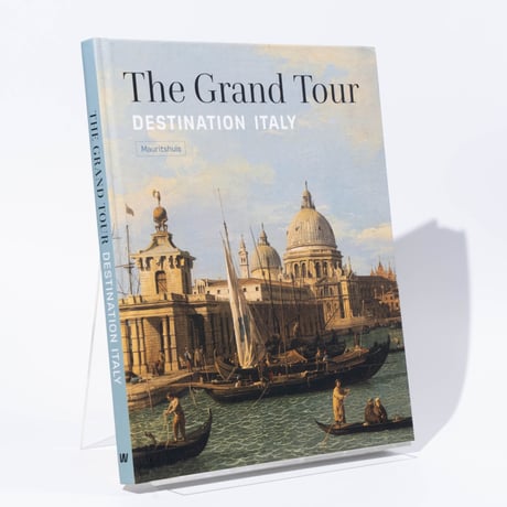 The Grand Tour: Destination Italy
