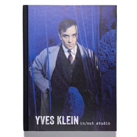Yves Klein: In/Out Studio