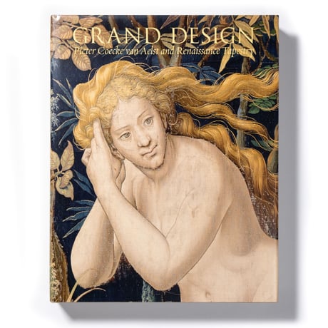 Grand Design: Coecke van Aelst and Renaissance Tapestry