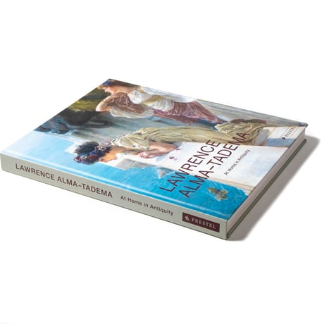 Lawrence Alma-Tadema: At Home in Antiquity