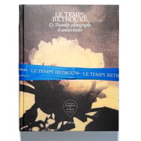 Cy Twombly Photographer, Friends and Others: Le Temps Retrouvé