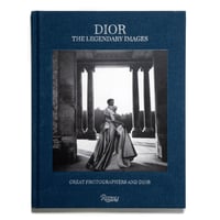 Dior: The Legendary Images: Great Photographers and Dior