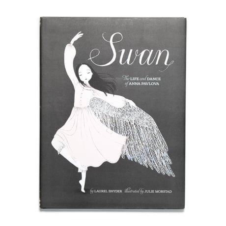 Swan: The Life and Dance of Anna Pavlova