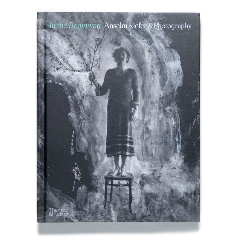 In the Beginning: Anselm Kiefer & Photography |