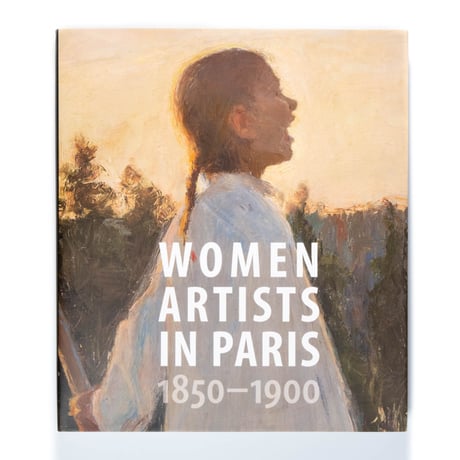 Women Artists in Paris, 1850-1900
