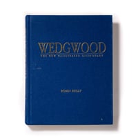 Wedgwood: The New Illustrated Dictionary