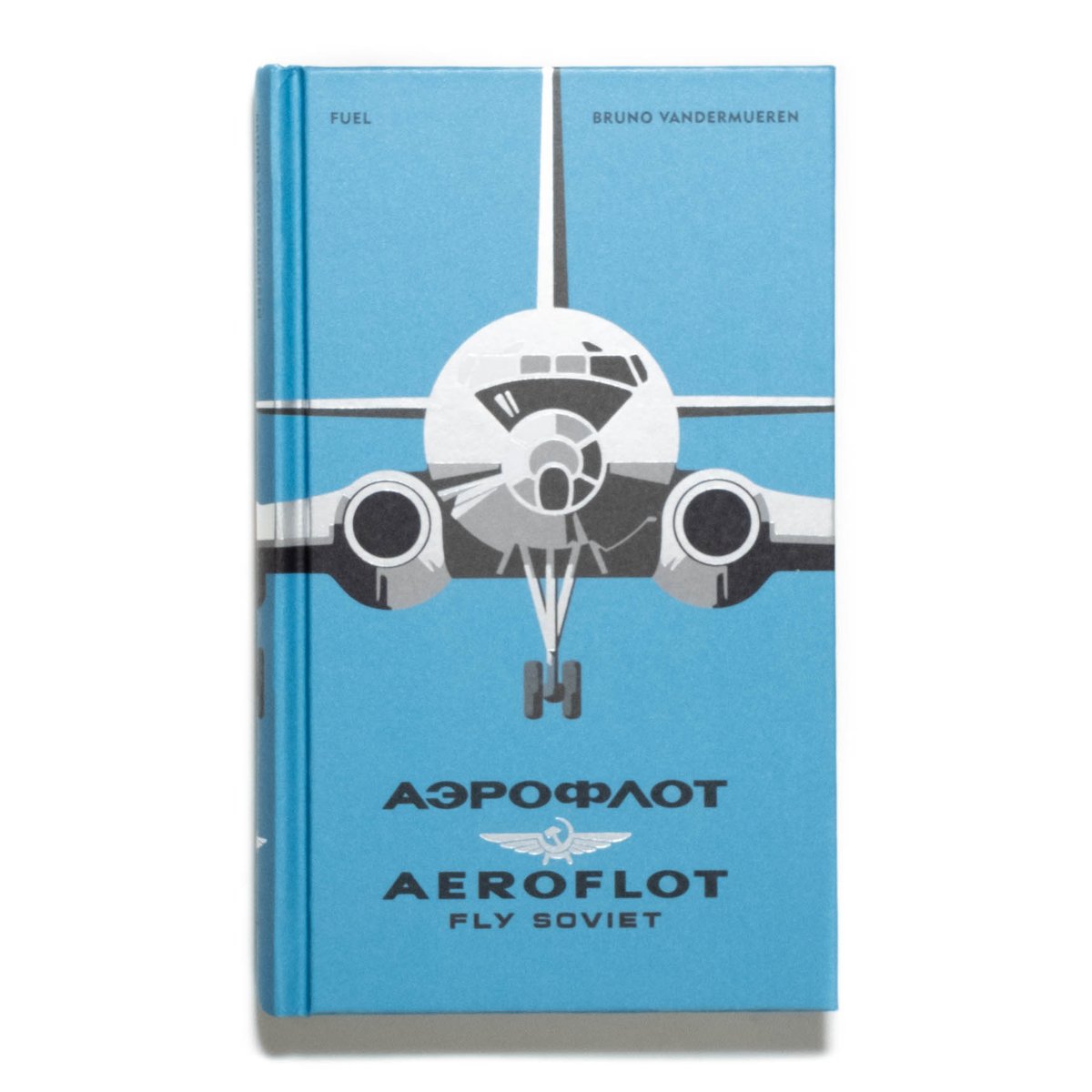 Aeroflot: Fly Soviet | Art Book Iskusstvo