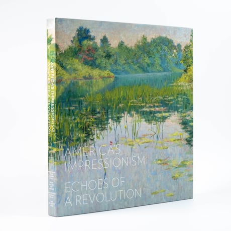 America's Impressionism: Echoes of a Revolution