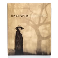 Edward Weston: The Early Years